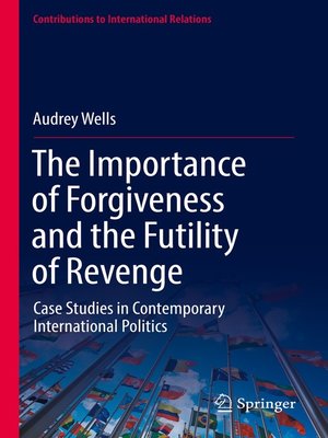 cover image of The Importance of Forgiveness and the Futility of Revenge